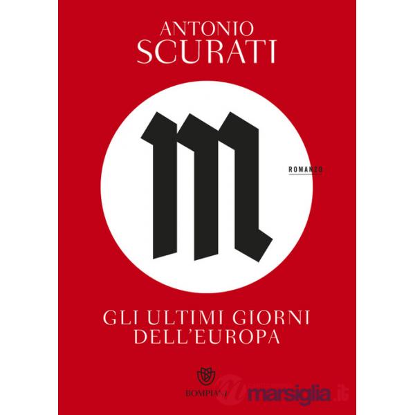 M. Gli ultimi giorni dell'Europa