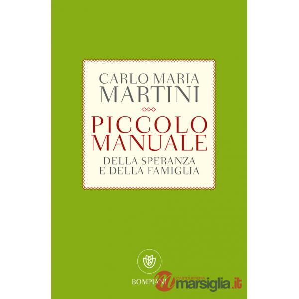 Piccolo manuale della speranza