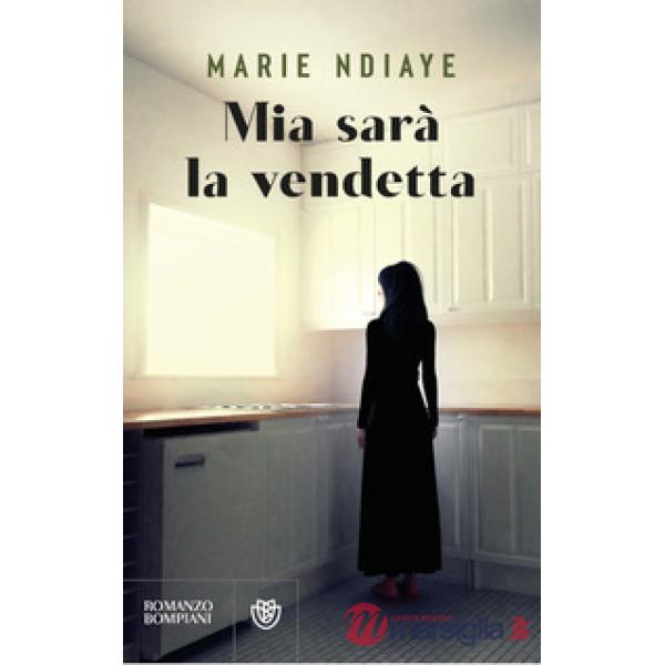 Mia sarà la vendetta