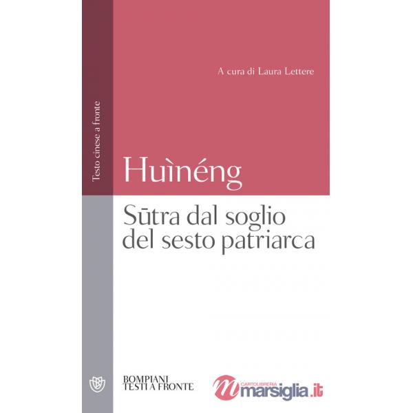 Sutra dal soglio del sesto patriarca. Testo cinese a fronte
