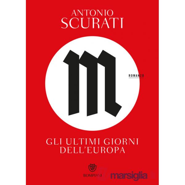 M. Gli ultimi giorni dell'Europa