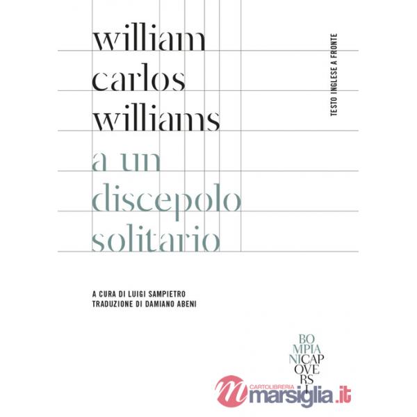A un discepolo solitario. Testo inglese a fronte. Ediz. bilingue