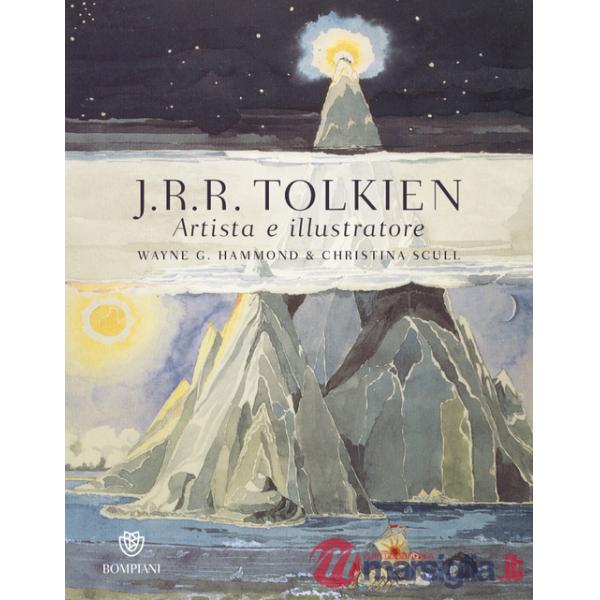 J.R.R. Tolkien. Artista e illustratore. Ediz. a colori