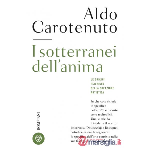 Sotterranei dell'anima. Le origini psichiche della creazione artistica (I)