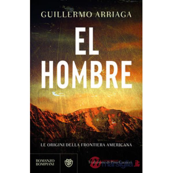 Hombre. Le origini della frontiera americana (El)