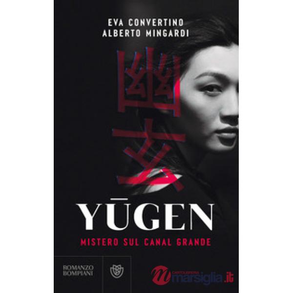 Yugen. Mistero sul Canal Grande