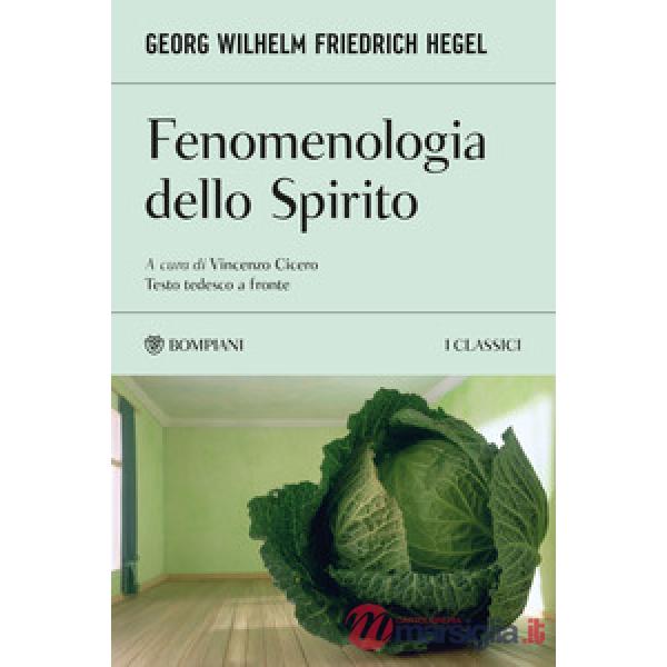 Fenomenologia dello spirito. Testo tedesco a fronte