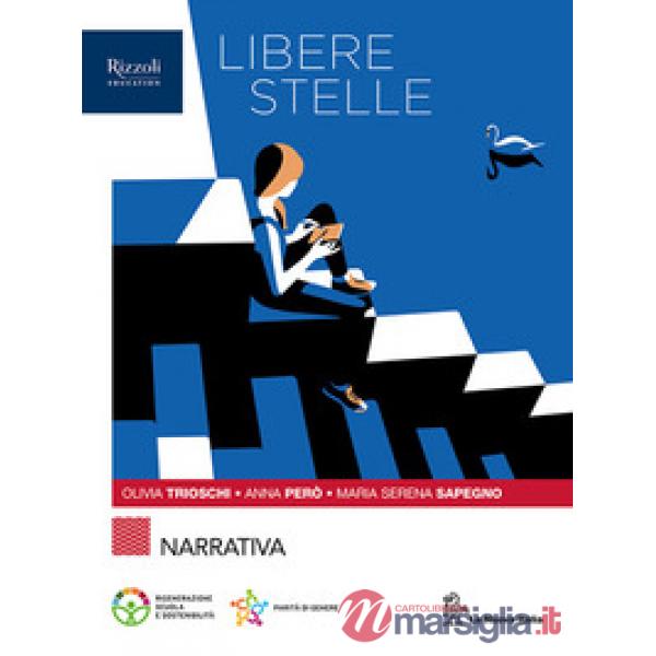LIBERE STELLE NARRATIVA + MITO ED EPICA + SCRITTURA