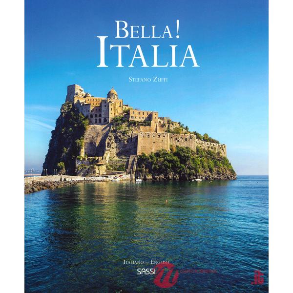 Bella! Italia. Ediz. italiana e inglese
