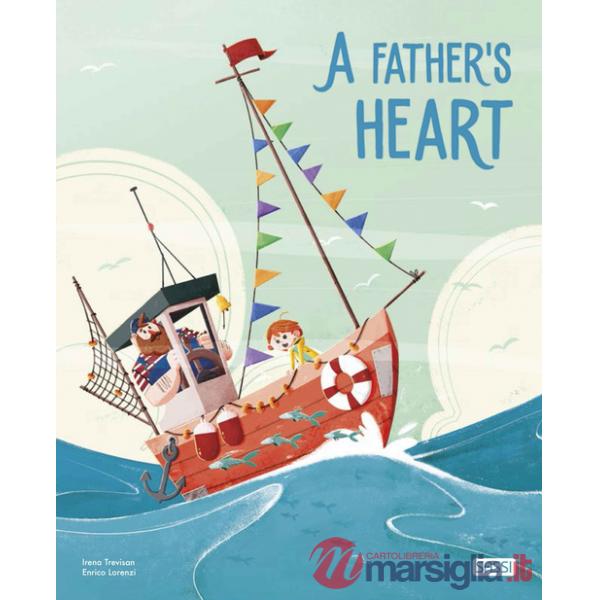 Father's heart. Ediz. a colori (A)