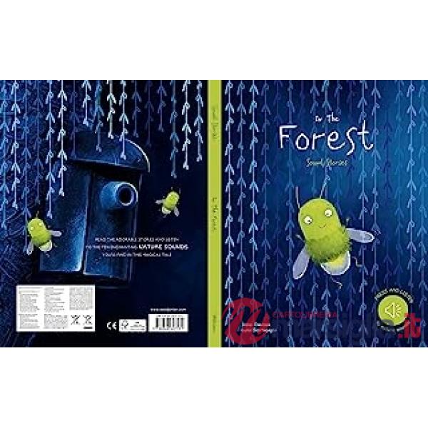 In the forest. Sound stories. Ediz. a colori