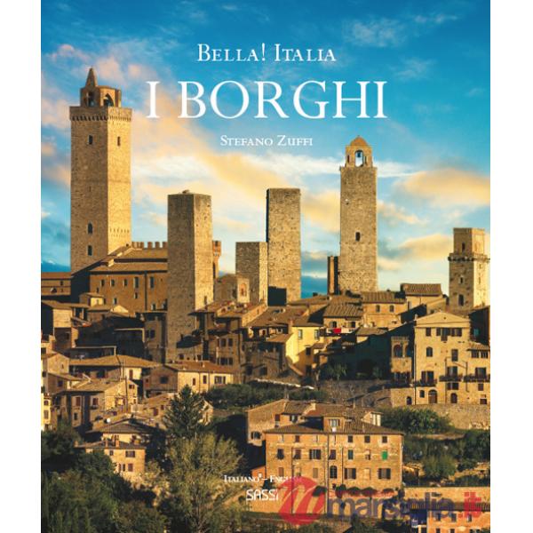 Bella! Italia. I borghi. Ediz. italiana e inglese