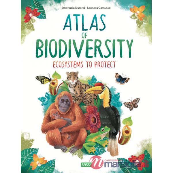 Atlas of biodiversity. Ecosystems to protect