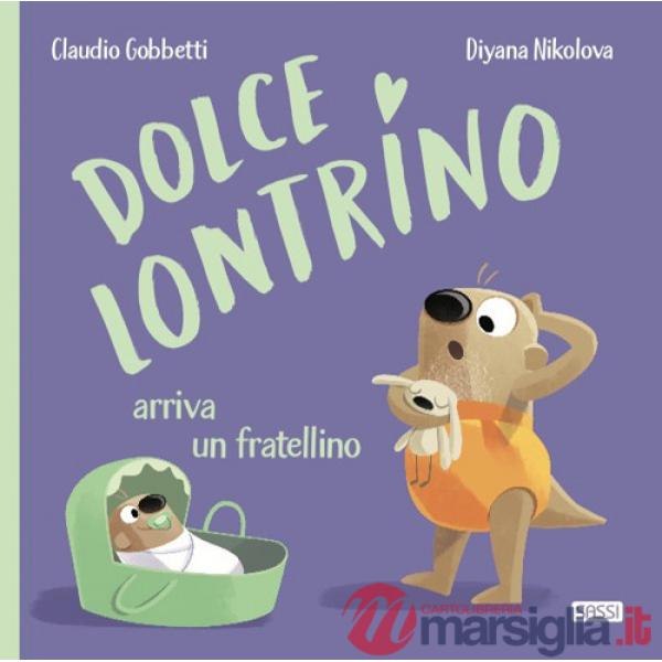 Dolce Lontrino arriva un fratellino. Ediz. a colori