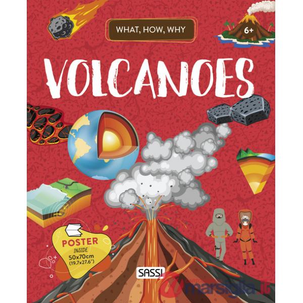 Volcanoes. What, how, why. Ediz. a colori. Con Poster