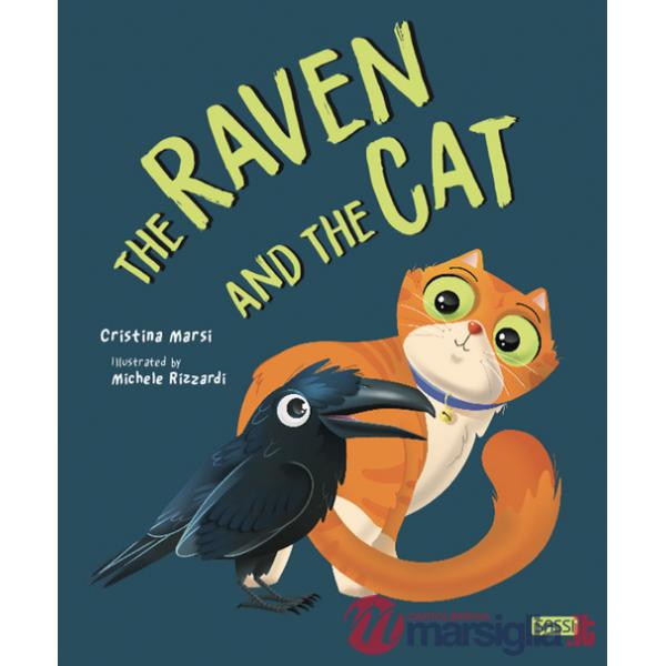Raven and the cat. Ediz. a colori (The)