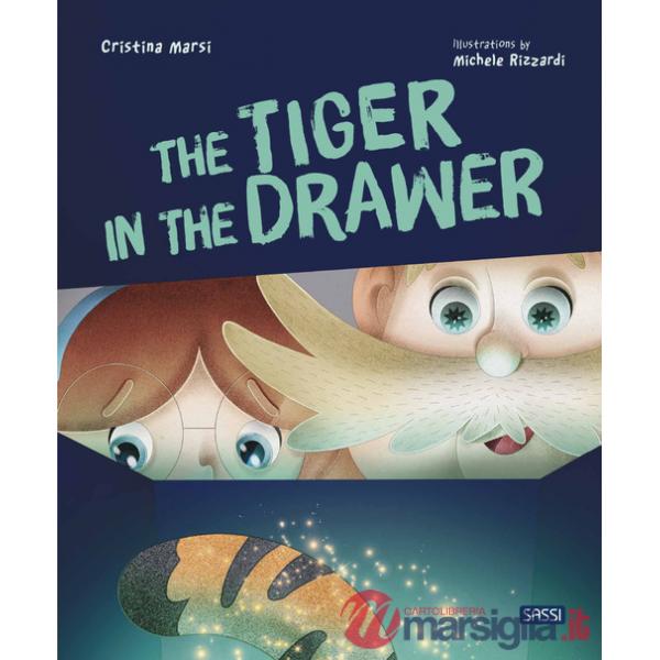 Tiger in the drawer. Ediz. a colori (A)