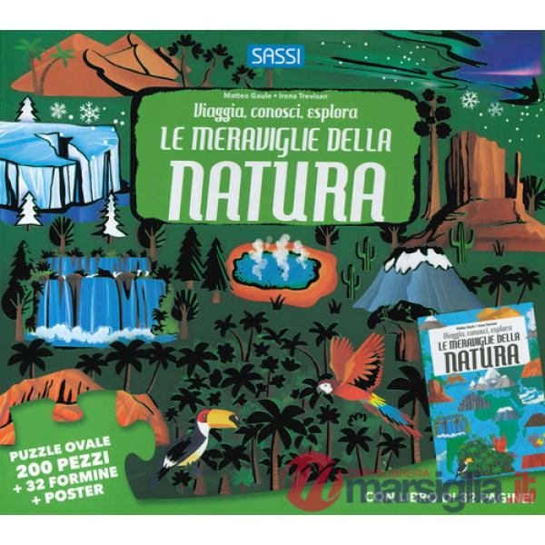 Meraviglie della natura. Viaggia, conosci, esplora. Con puzzle (Le)