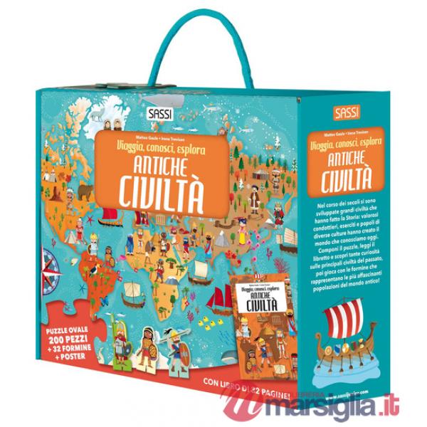 Antiche civiltà. Viaggia, conosci, esplora. Ediz. a colori. Con 32 formine. Con puzzle ovale. Con Poster