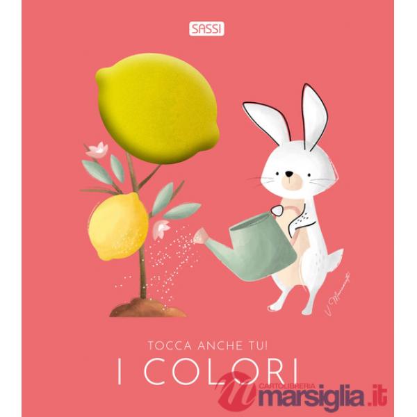 Colori. Tocca anche tu! Ediz. a colori (I)