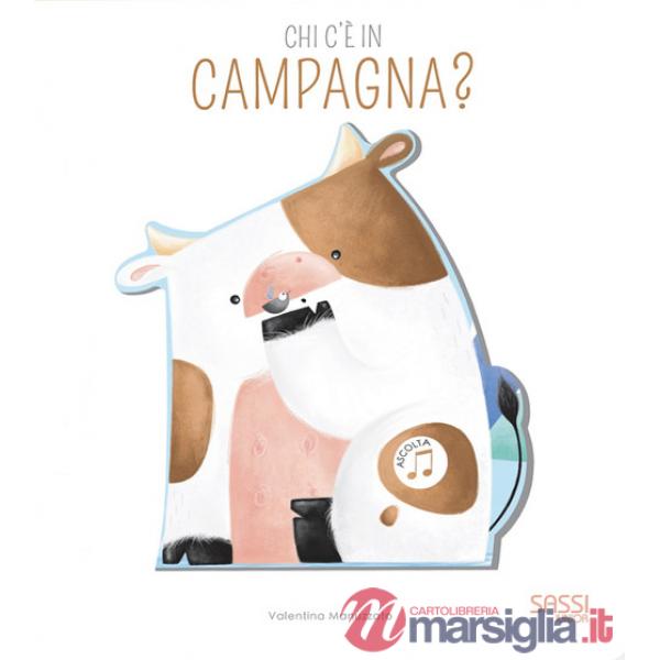 Chi c'è in campagna? Libro sonoro. Ediz. a colori