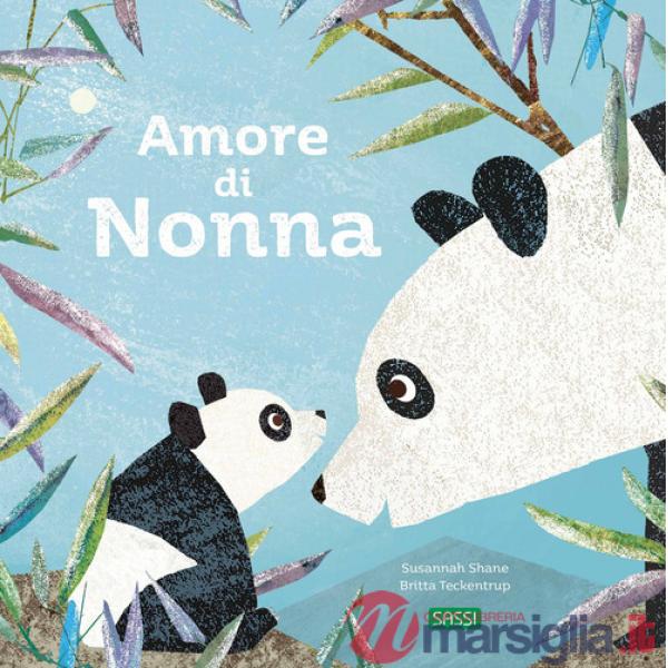 Amore di nonna. Ediz. a colori