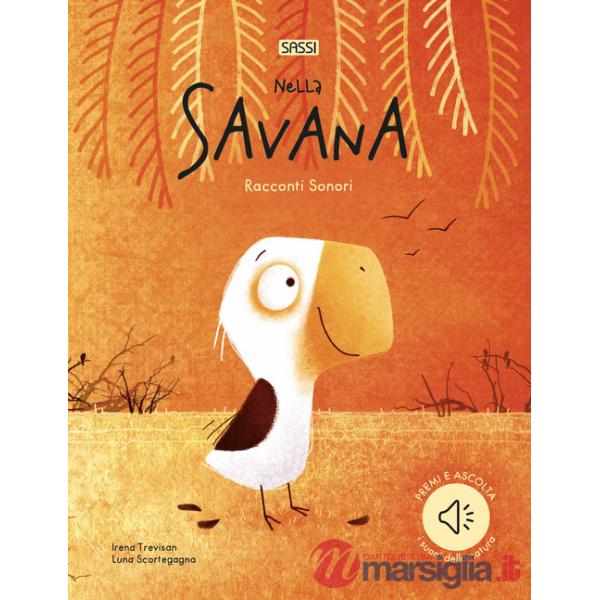 Nella savana. Racconti sonori. Nuova ediz.