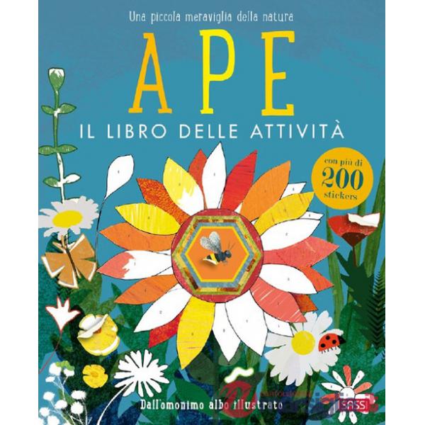 Ape. Il libro delle attività. Con adesivi. Ediz. a colori