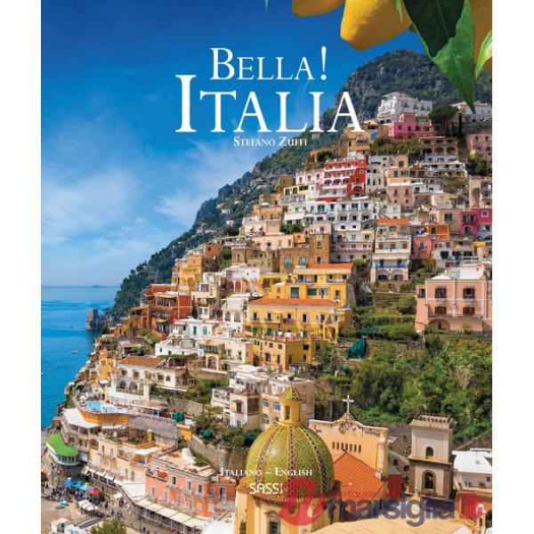 Bella! Italia. Ediz. italiana e inglese