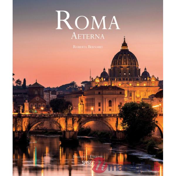 Roma aeterna. Ediz. italiana e inglese