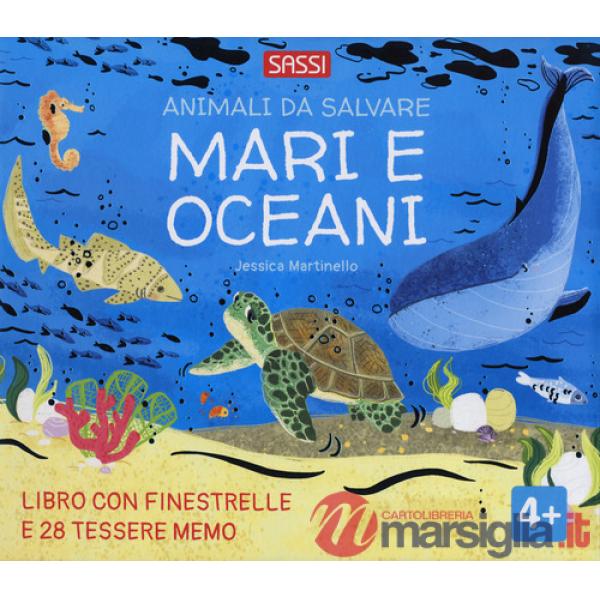 Mari e oceani. Animali da salvare. Ediz. a colori. Con 28 Tessere memo