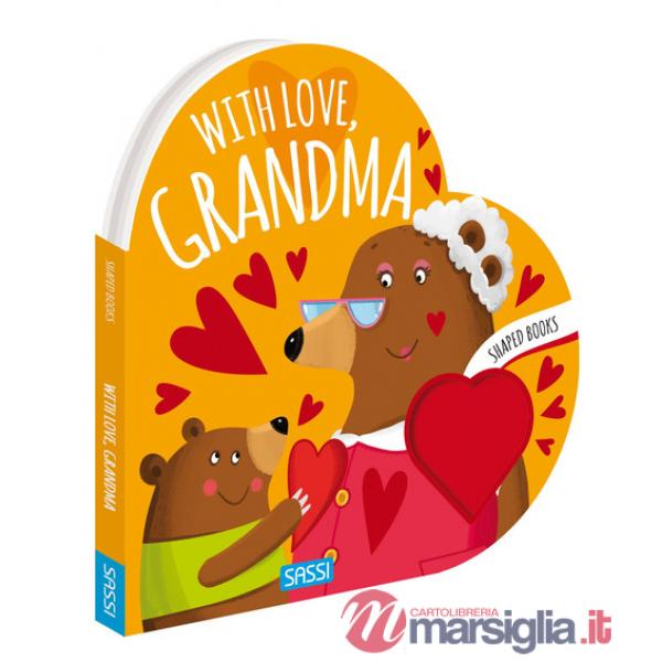 With love, grandma. Shaped books. Ediz. a colori