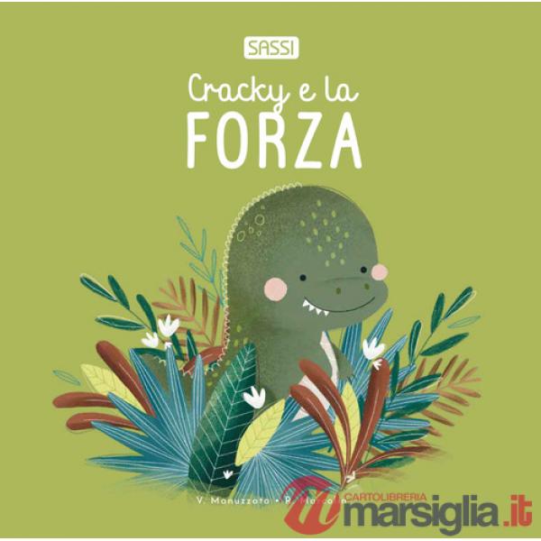 Cracky e la forza. Ediz. illustrata