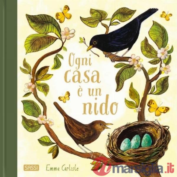 Ogni casa è un nido. Ediz. a colori