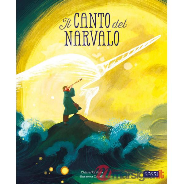 Canto del narvalo. Ediz. a colori (Il)