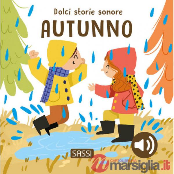 Autunno. Dolci storie sonore. Ediz. a colori (L')