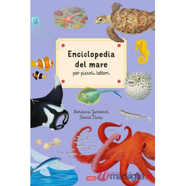 Enciclopedia del mare per piccoli lettori. Ediz. a colori