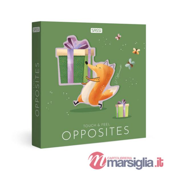 Opposites. Touch and Feel. Ediz. a colori