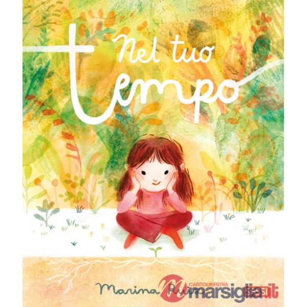 Nel tuo tempo. Ediz. a colori