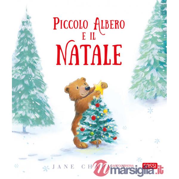 Piccolo Albero e il Natale. Ediz. illustrata