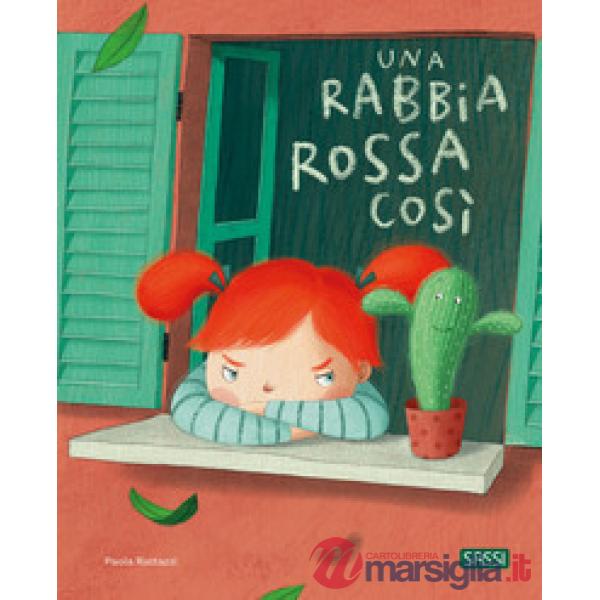 Rabbia rossa così. Ediz. a colori (Una)