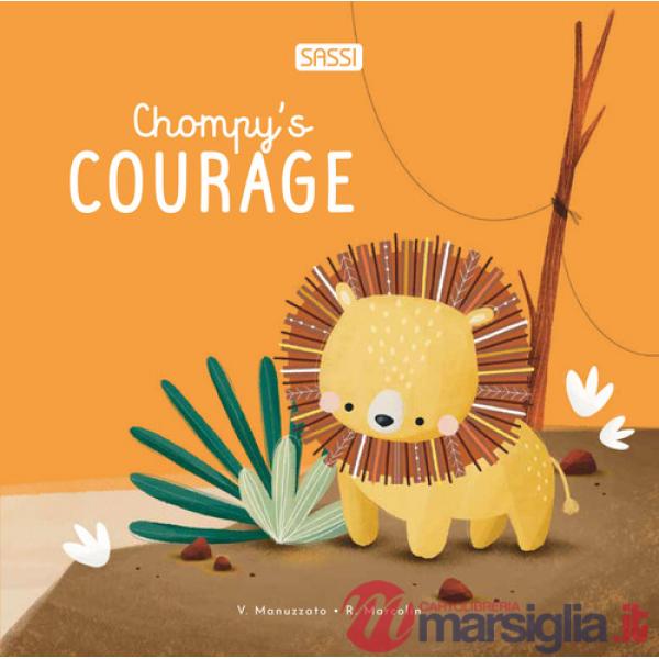 Chompy's courage. Ediz. illustrata