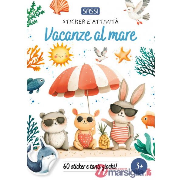 Vacanze al mare. Sticker e attività. Ediz. a colori