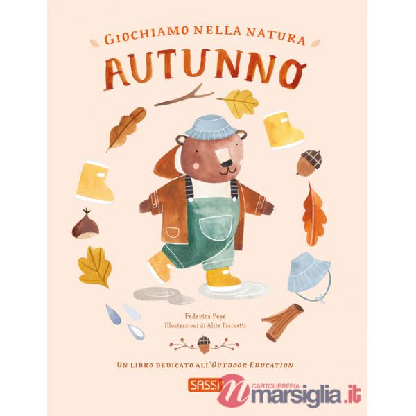 Giochiamo nella natura. Autunno. Ediz. a colori