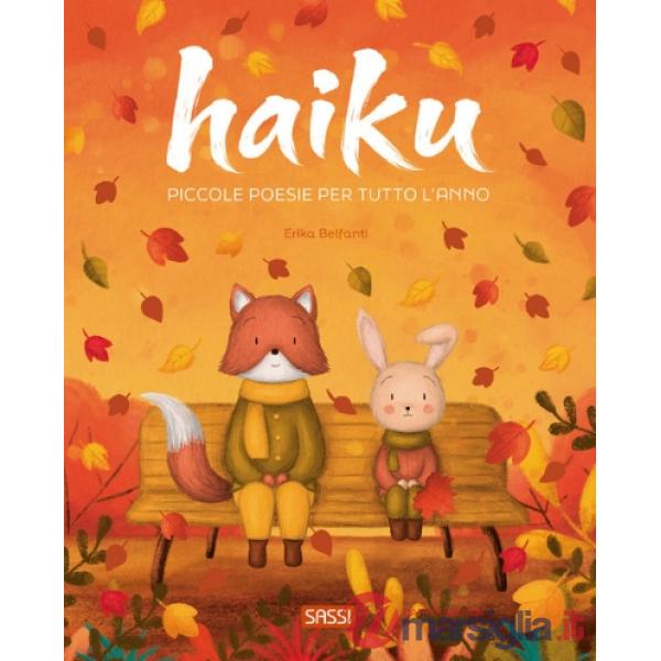 Haiku. Piccole poesie per tutto l'anno
