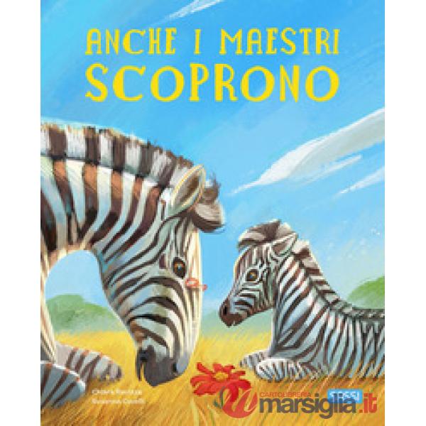 Anche i maestri scoprono. Ediz. a colori