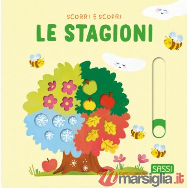 Stagioni. Scorri e scopri (Le)
