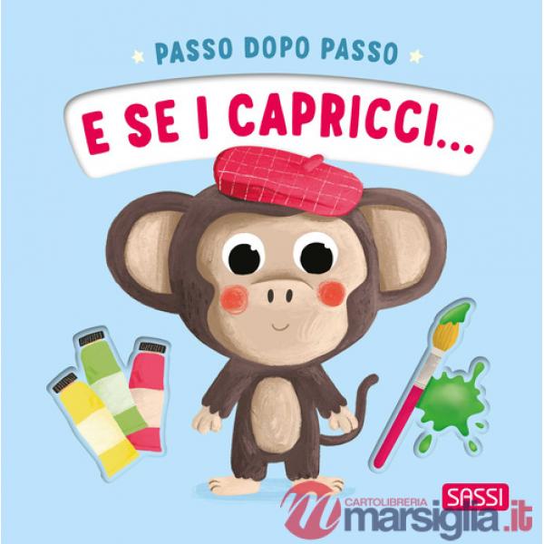E se i capricci... Passo dopo passo