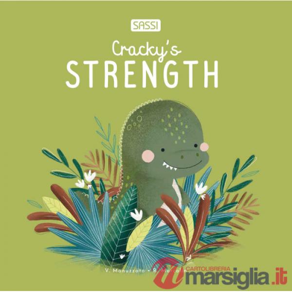 Cracky's strength. Ediz. illustrata