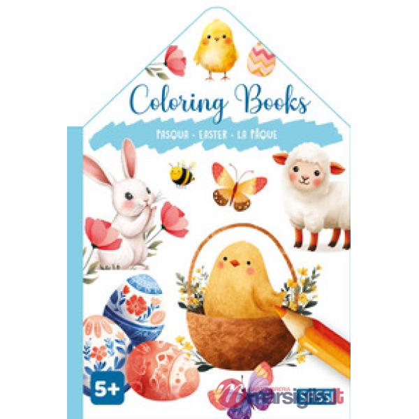 Pasqua-Easter-La Pâque. Colouring books. Ediz. illustrata